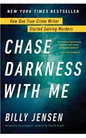 Chase Darkness with Me