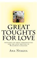 GREAT toughts for LOVE