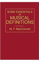 Some Essentials in Musical Definitions: For Music Students