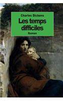 Les temps difficiles