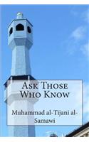 Ask Those Who Know