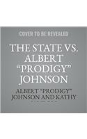 The State vs. Albert Prodigy Johnson