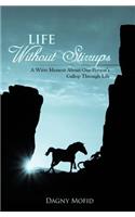 Life Without Stirrups: A Witty Memoir About One Person's Gallop Through Life