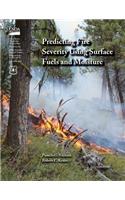 Predicting Fire Severity Using Surface Fuels and Moisture