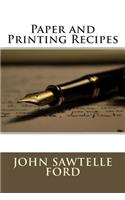 Paper and Printing Recipes