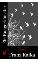 Ein Hungerkünstler: (German)