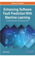 Enhancing Software Fault Prediction With Machine Learning