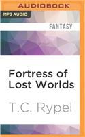 Fortress of Lost Worlds