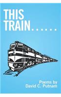 This Train......