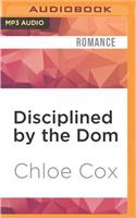 Disciplined by the Dom