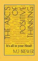 The ABC's of Positive Thinking