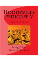 Hoodzville Pedigree V