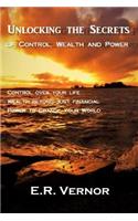 Unlocking the Secrets of Control, Wealth and Power