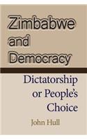 Zimbabwe and Democracy: Dictatorship or People's Choice