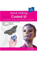Hand Coding Coded Ul: An Evaluation Journey from Inception to Completion