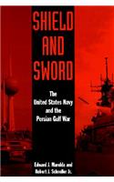 Shield and Sword: The United States Navy and the Persian Gulf War