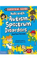 The Survival Guide for Kids with Autism Spectrum Disorders (and Their Parents)