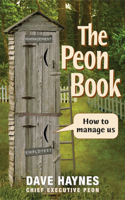 THE PEON BOOK - HOW TO MANAGE: How to Manage Us