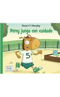 Percy Juega Con Cuidado