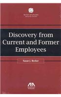 Discovery from Current and Former Employees