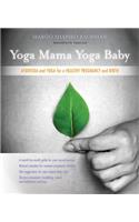 Yoga Mama, Yoga Baby