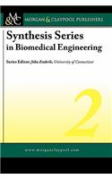 Synthesis Series in Biomedical Engineering Volume 2