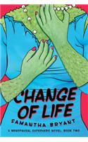 Change of Life