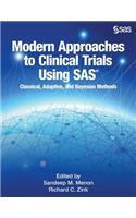 Modern Approaches to Clinical Trials Using SAS