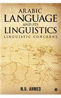 Arabic Language and Its Linguistics