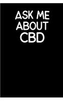 Ask Me About CBD