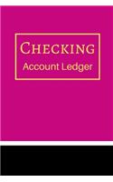 Checking Account Ledger: 6 Column Payment Record, Record and Tracker Log Book, Personal Checking Account Balance Register, Checking Account Transaction Register (checkbook l