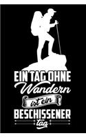 Ein Tag ohne Wandern