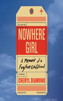 Nowhere Girl Lib/E