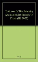Textbook Of Biochemistry And Molecular Biology Of Plants (Hb 2023)