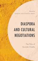 Diaspora and Cultural Negotiations