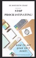 Stop Procrastinating