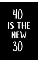 40 is the new 30