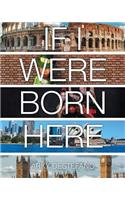 If I Were Born Here: (English)
