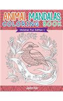 Animal Mandalas Coloring Book Children Fun Edition 1