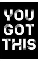 You got this