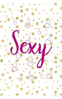 Sexy