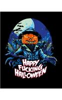 Happy Fucking Halloween