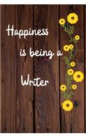 Happiness is being a Writer: Writer Career School Graduation Gift Journal / Notebook / Diary / Unique Greeting Card Alternative
