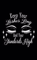 keep your lashes long and your Standards high: Nurse Journal or Notebook, Gift for Nurse with Inspiration, Memories, and Stories of your Patients, Graduation Gift for Nurses, Doctors or Nurse Pra