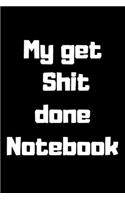 my get shit done notebook