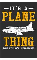 It's A Plane Thing You Wouldn't Understand