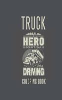 Truck Coloring Book: Truck Gifts for Toddlers, Kids ages 2-4,4-8 or Adult Relaxation - Cute Stress Relief Truck Lovers Birthday Coloring Book Made in USA