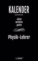 Kalender für Physik-Lehrer: Immerwährender Kalender / 365 Tage Tagebuch / Journal [3 Tage pro Seite] für Notizen, Planung / Planungen / Planer, Erinnerungen, Sprüche