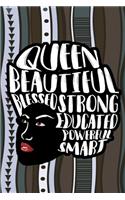 Queen Beautiful Blessed Strong Educated Powerful Smart Notebook: African Americans Pride Lined Journal Notebook Gift For Black American Girls and Women Who Are Proud - 120 Pages Journals Notebooks Inspirational Sa