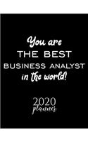 You Are The Best Business Analyst In The World! 2020 Planner